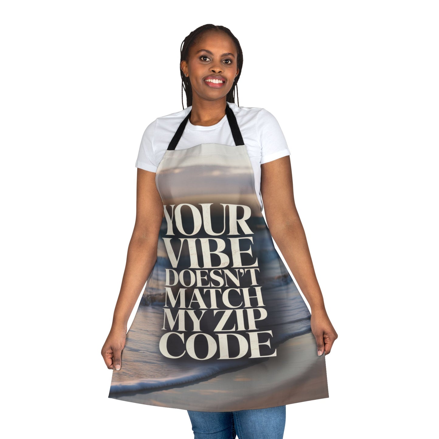 "Your Vibe Doesn't Match My Zip Code" Kitchen Apron - DUO Modern