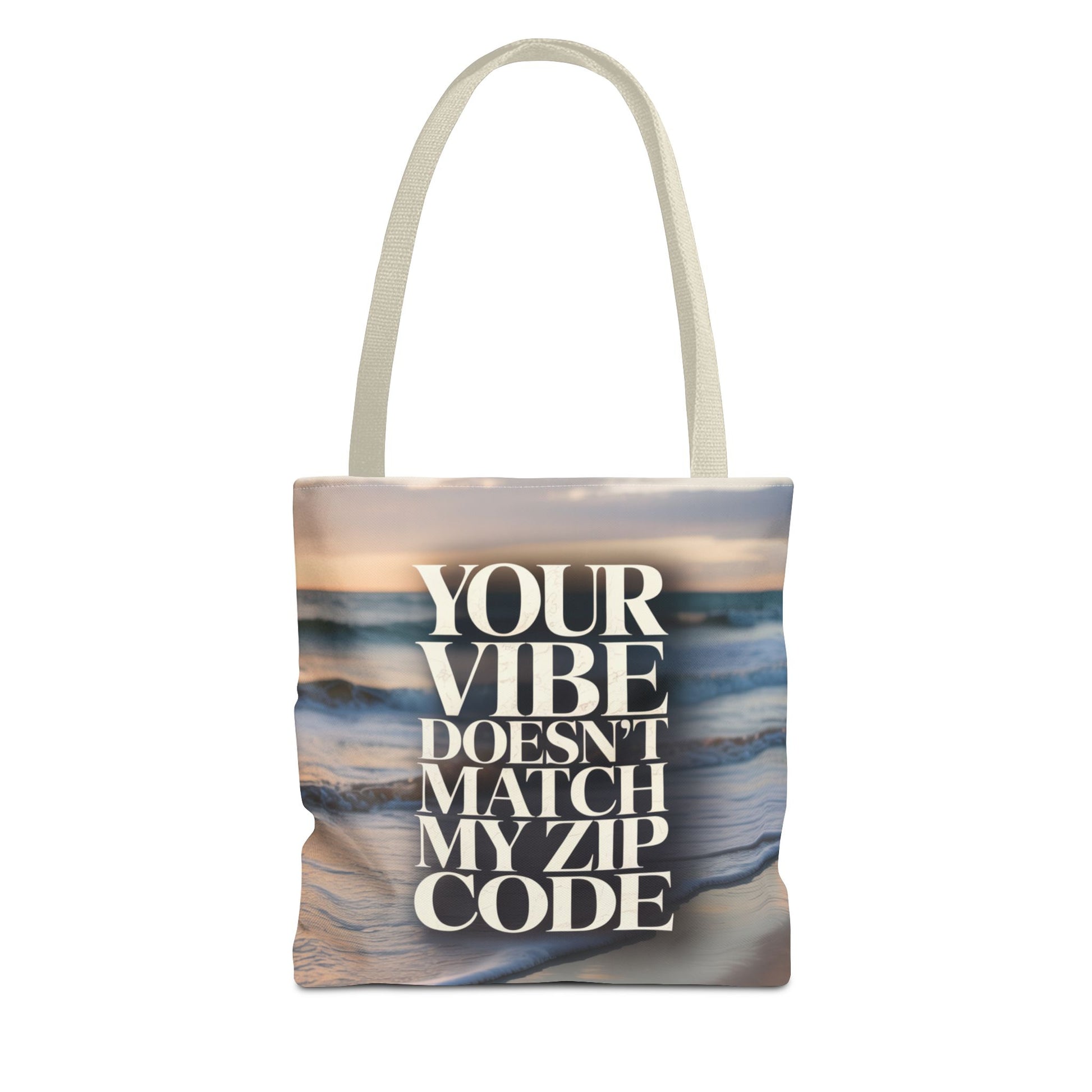 DUO MODERN "Your Vibe Doesn't Match My Zip Code" Tote Bag - DUO Modern