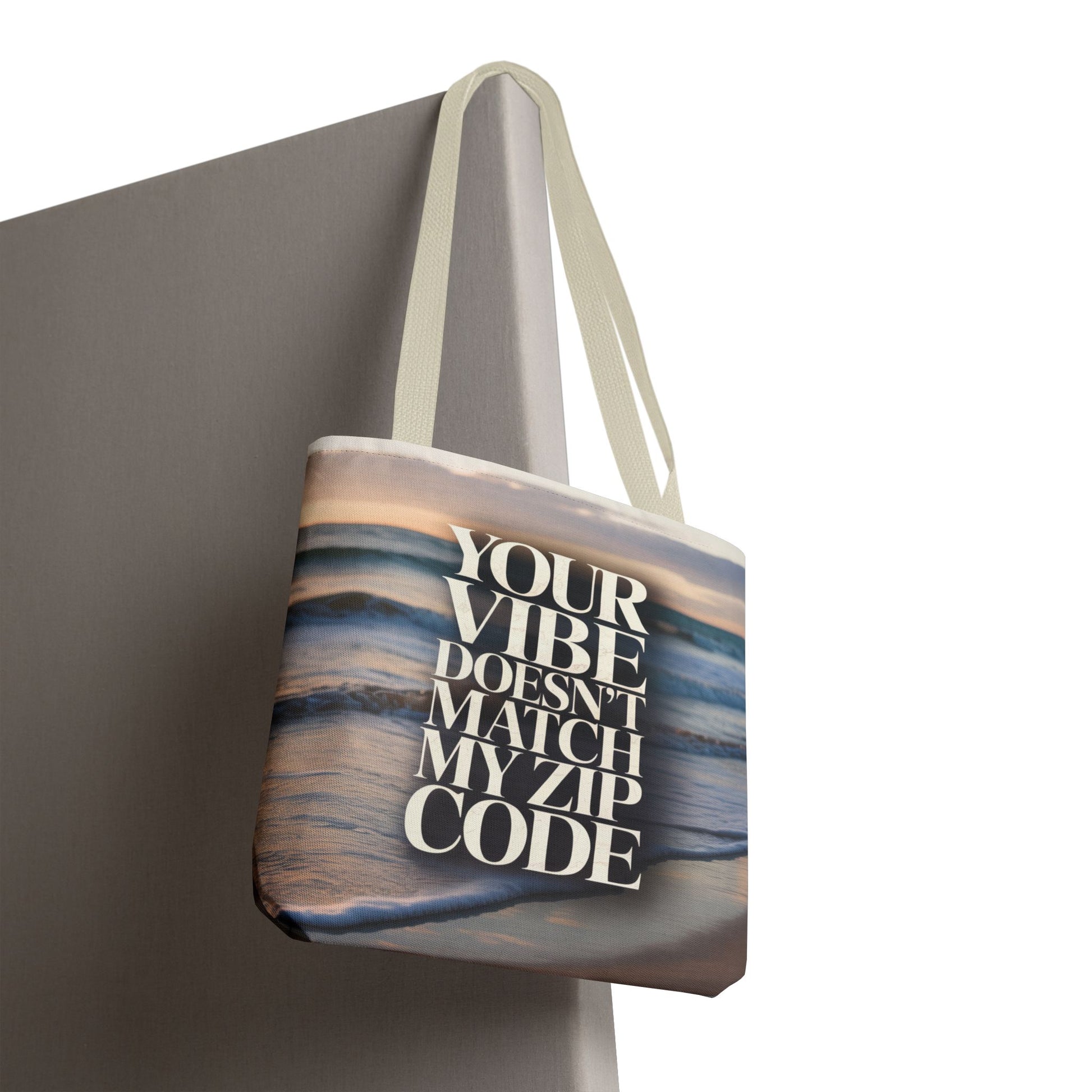 DUO MODERN "Your Vibe Doesn't Match My Zip Code" Tote Bag - DUO Modern
