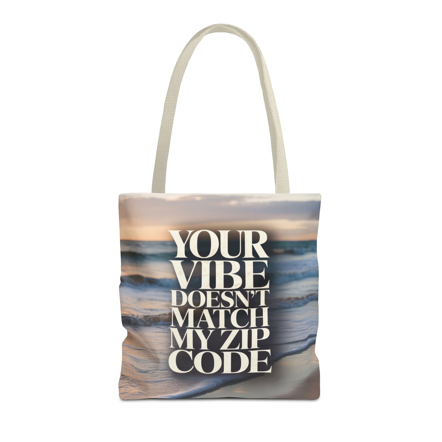 DUO MODERN "Your Vibe Doesn't Match My Zip Code" Tote Bag - DUO Modern