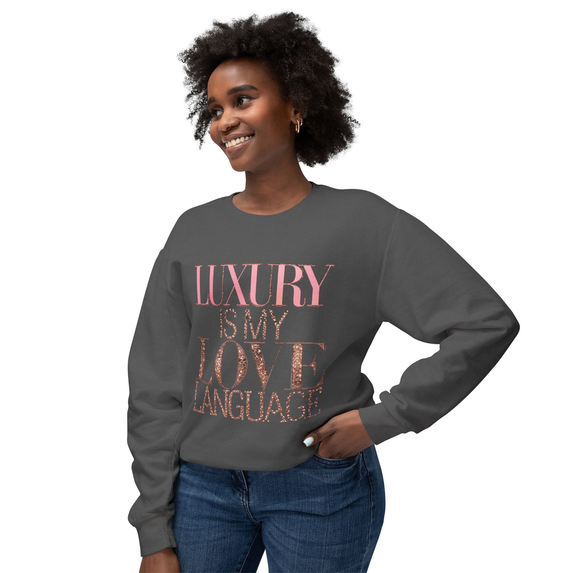 DUO MODERN "Luxury Is My Love Language" Unisex Lightweight Crewneck Sweatshirt - DUO Modern