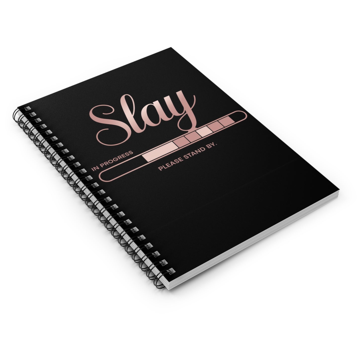 DUO MODERN "Slay In Progress: Please Stand By" Spiral Notebook - Ruled Line