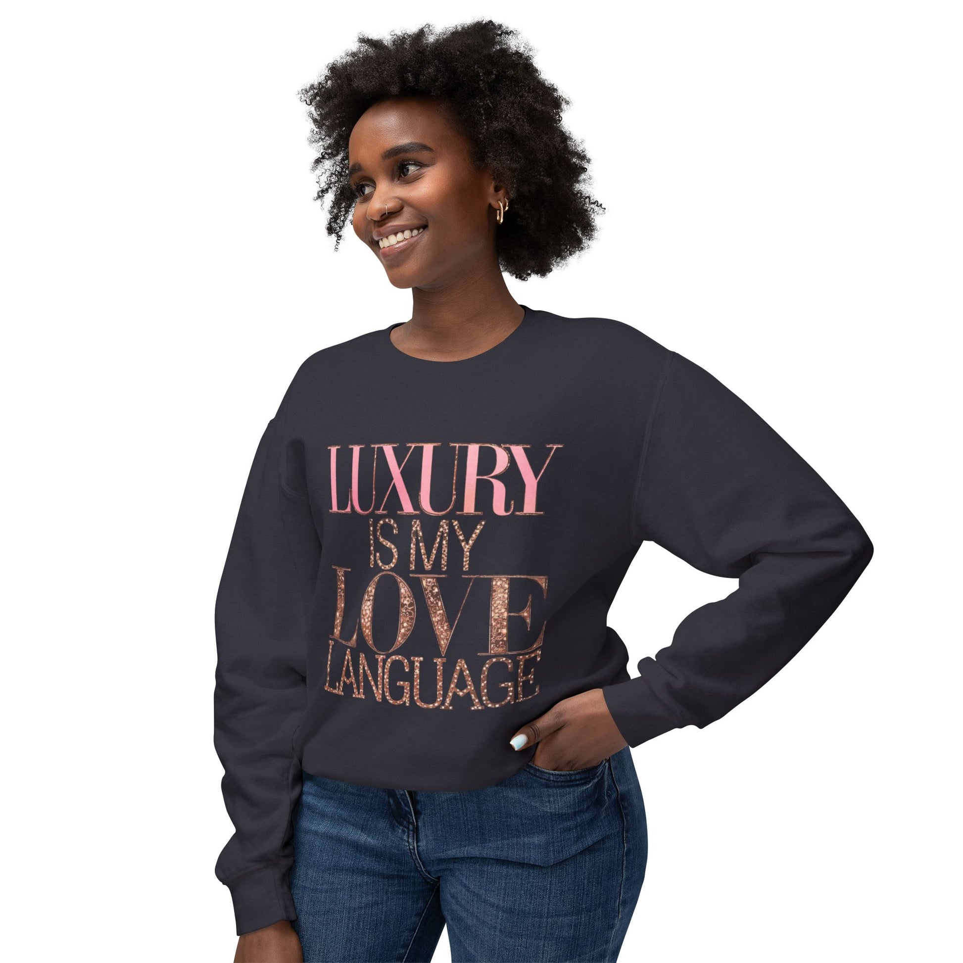 DUO MODERN "Luxury Is My Love Language" Unisex Lightweight Crewneck Sweatshirt - DUO Modern