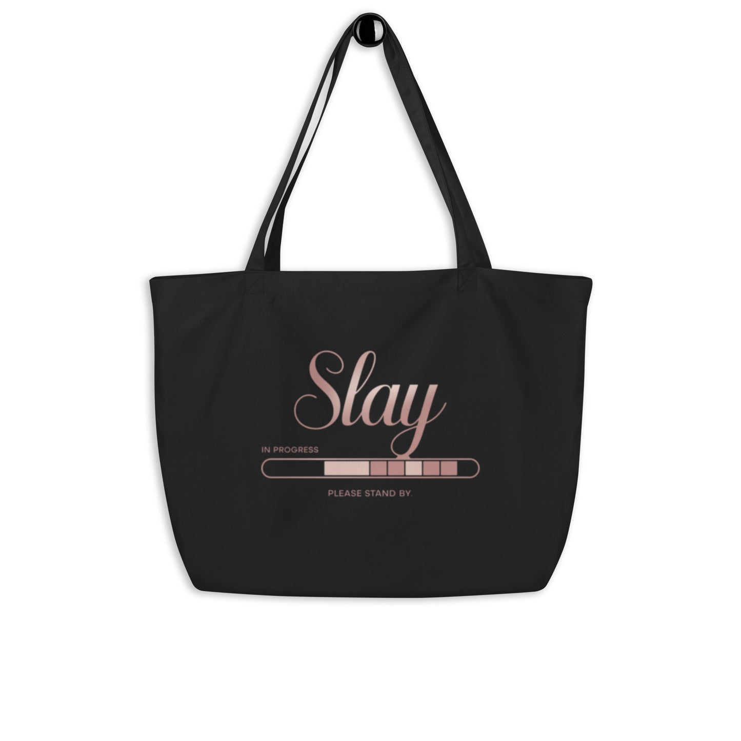 DUO MODERN "Slay In Progress" Large Organic Tote Bag