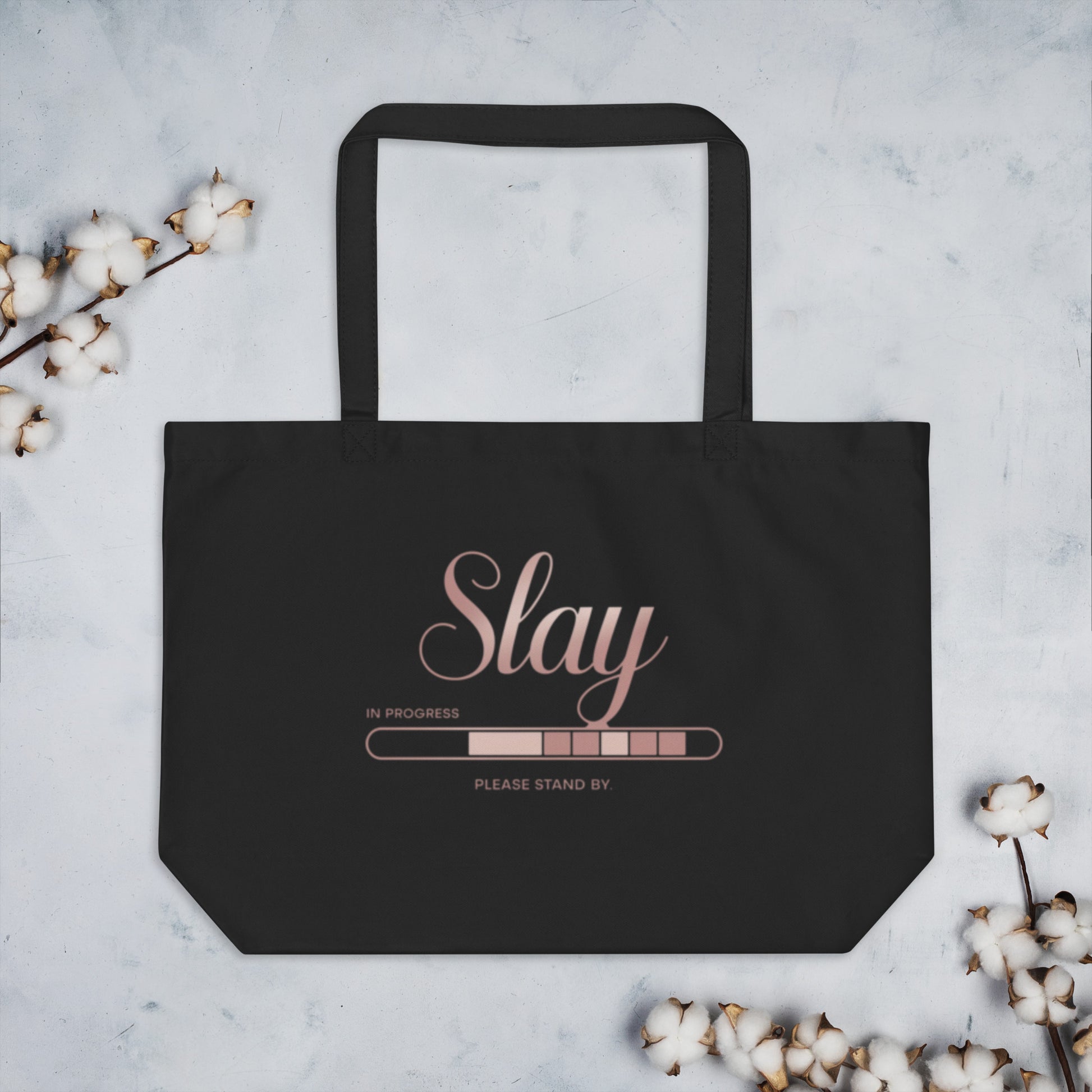 DUO MODERN "Slay In Progress" Large Organic Tote Bag