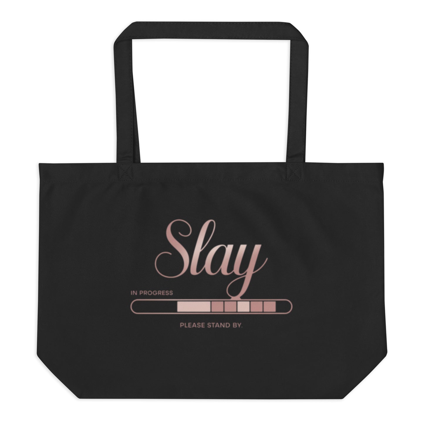 DUO MODERN "Slay In Progress" Large Organic Tote Bag
