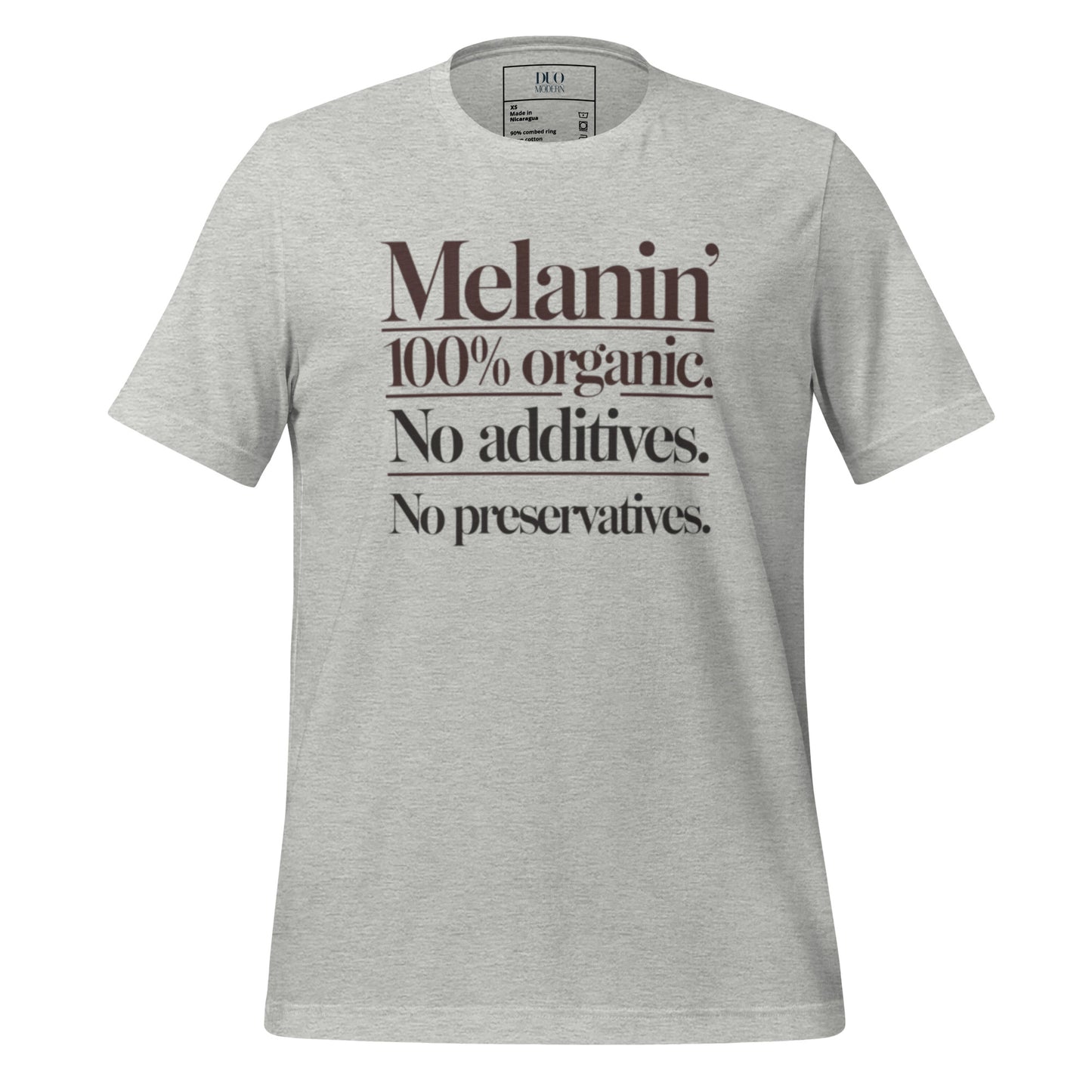 DUO MODERN "Melanin: 100% Organic. No Additives. No Preservatives." Unisex T-shirt