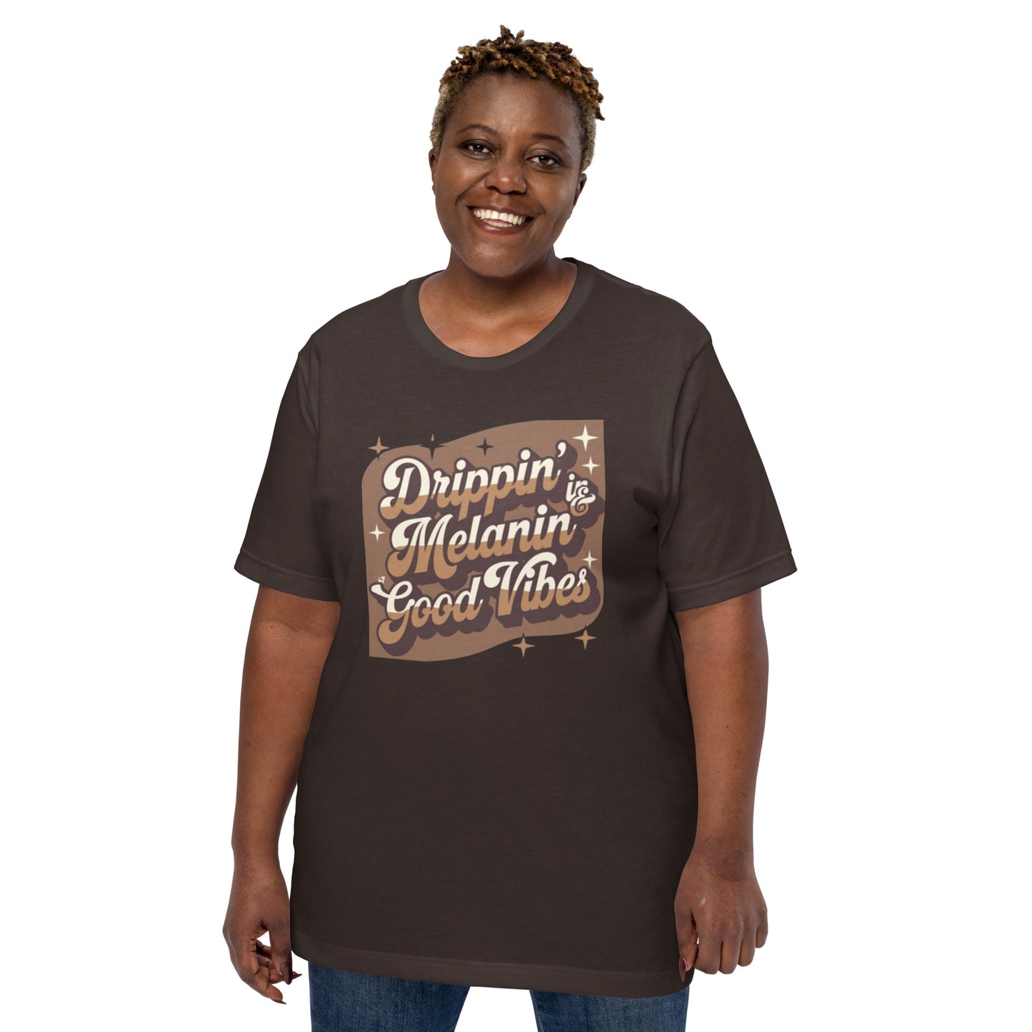 DUO MODERN "Drippin’ in Melanin & Good Vibes" Unisex T-Shirt