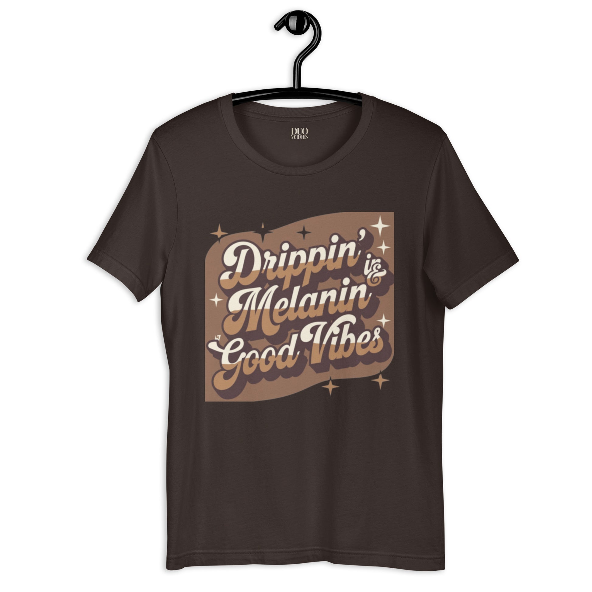DUO MODERN "Drippin’ in Melanin & Good Vibes" Unisex T-Shirt