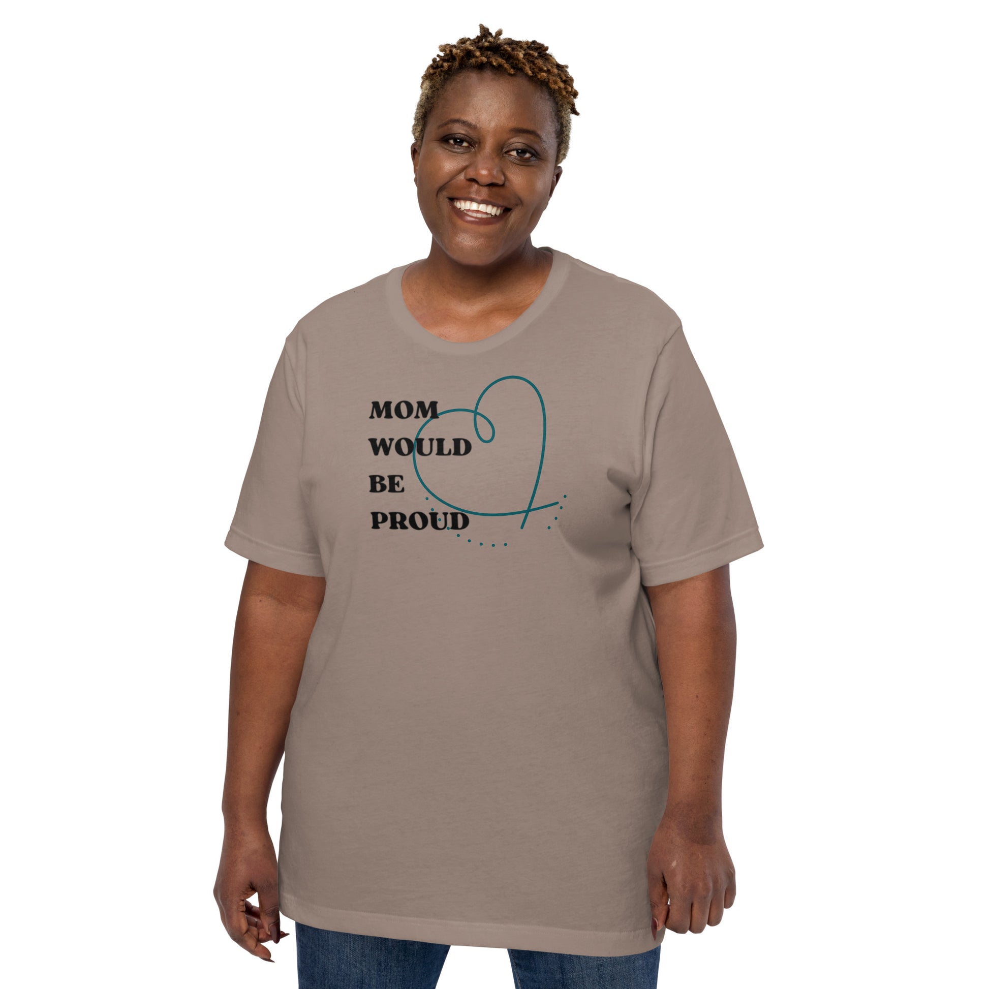 DUO MODERN "Mom Would Be Proud "Unisex T-shirt