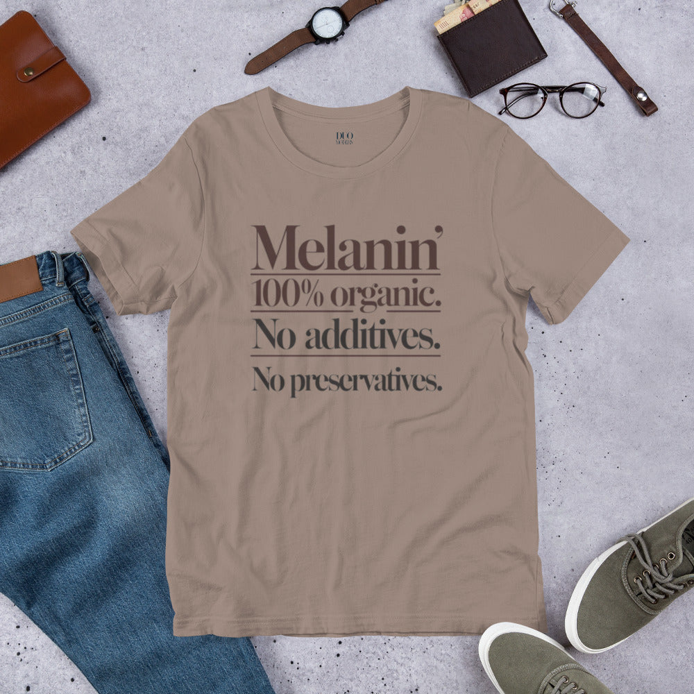 DUO MODERN "Melanin: 100% Organic. No Additives. No Preservatives." Unisex T-shirt