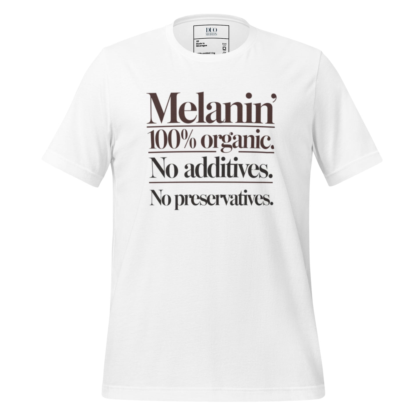 DUO MODERN "Melanin: 100% Organic. No Additives. No Preservatives." Unisex T-shirt