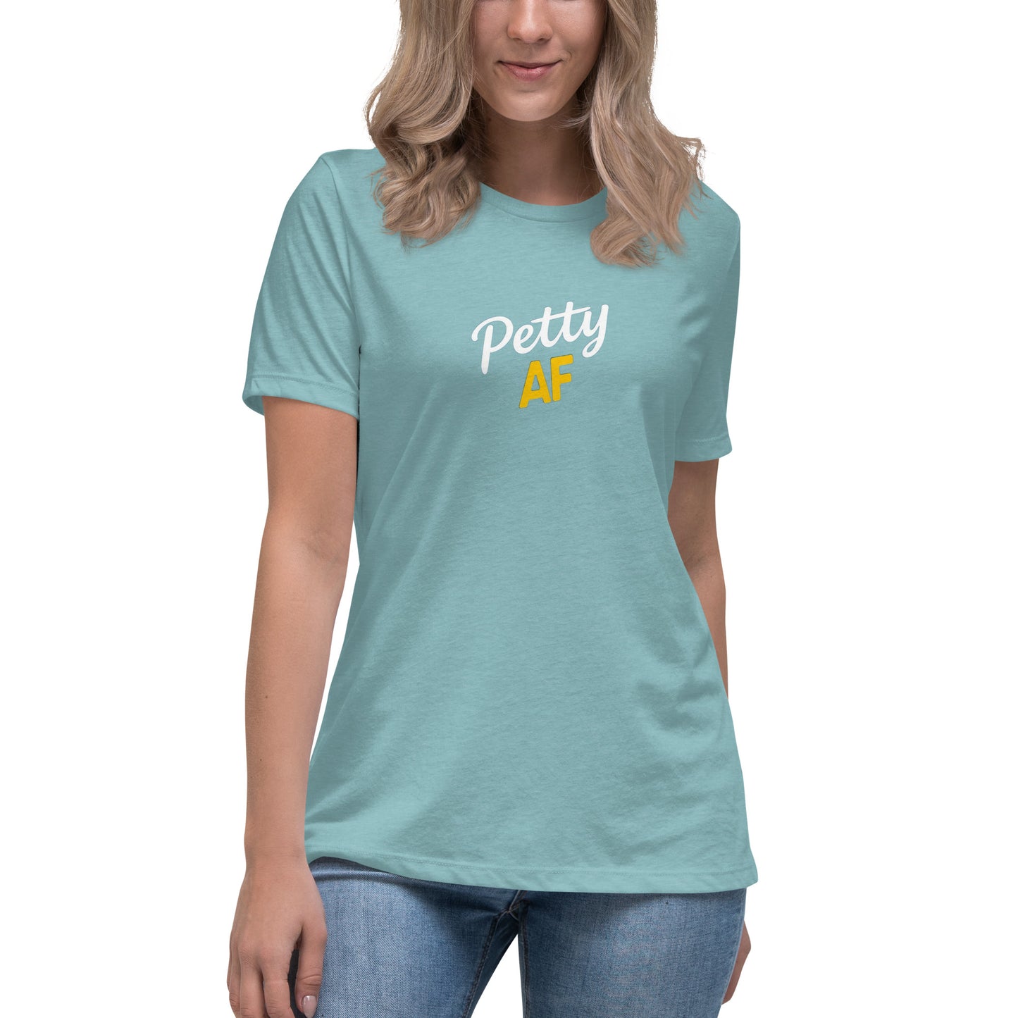 Petty AF Women's Relaxed T-Shirt - DUO Modern
