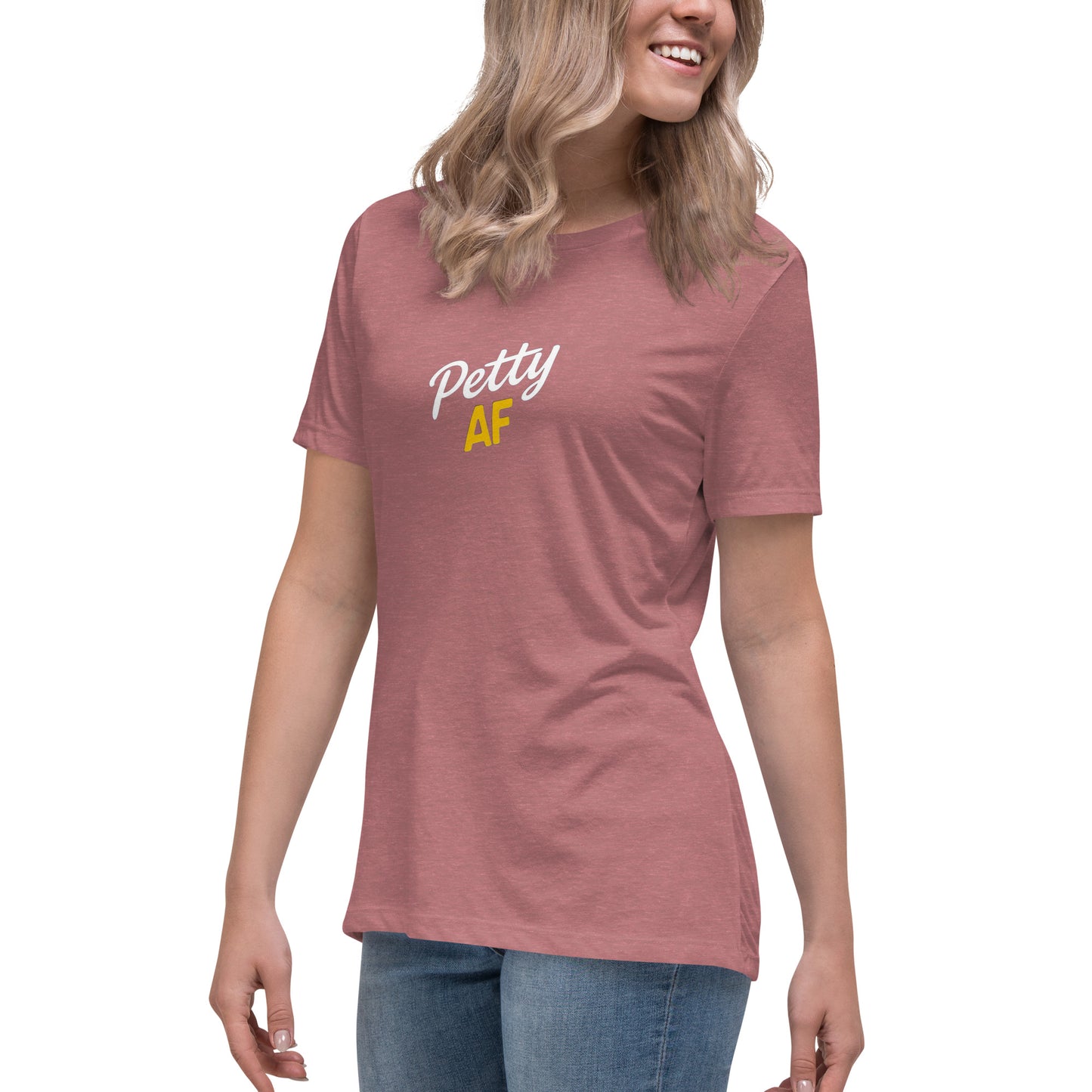 Petty AF Women's Relaxed T-Shirt - DUO Modern
