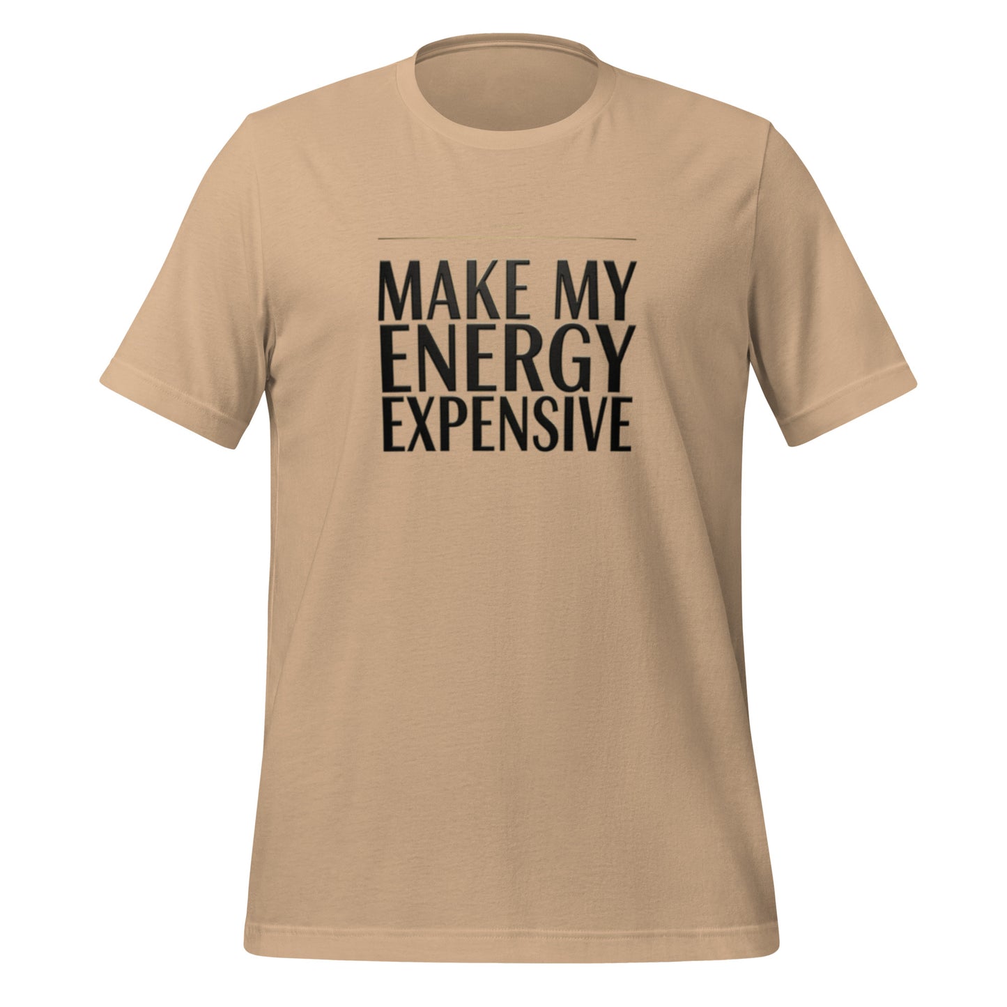 DUO MODERN unisex staple t-shirt "Make My Energy Expensive"  soft cotton classic fit everyday streetwear essential minimalist blank tee for men and women