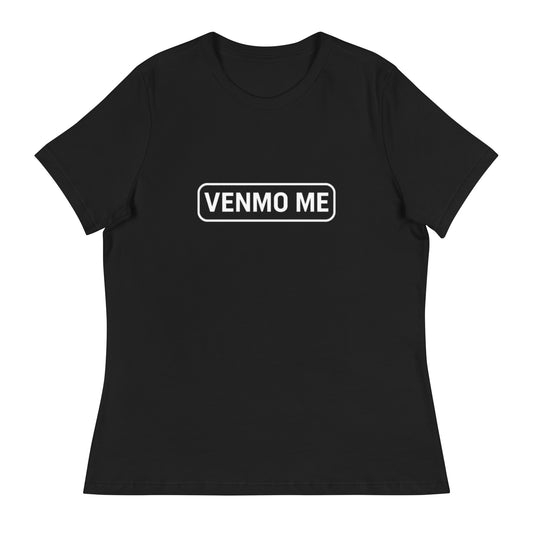 VENMO ME Women's Relaxed T-Shirt - DUO Modern