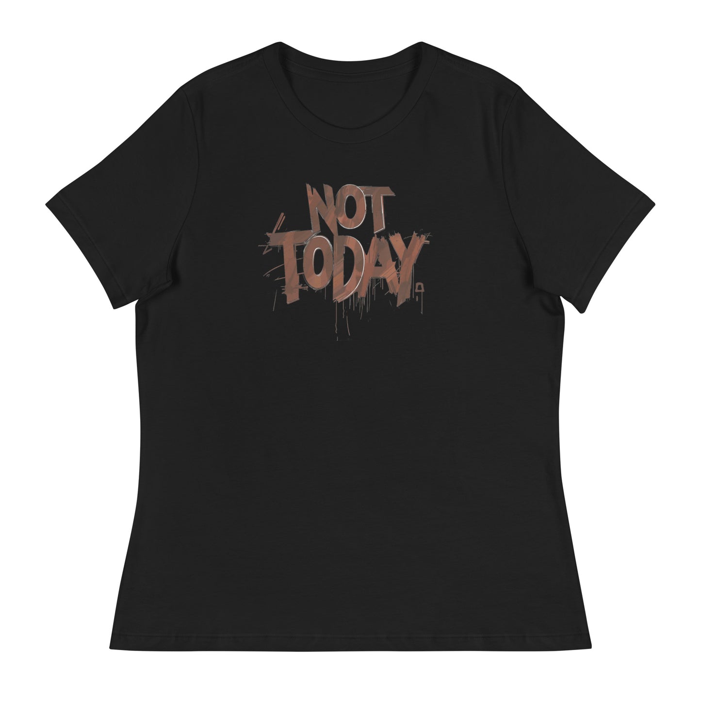 Not Today Women's Relaxed T-Shirt - DUO Modern