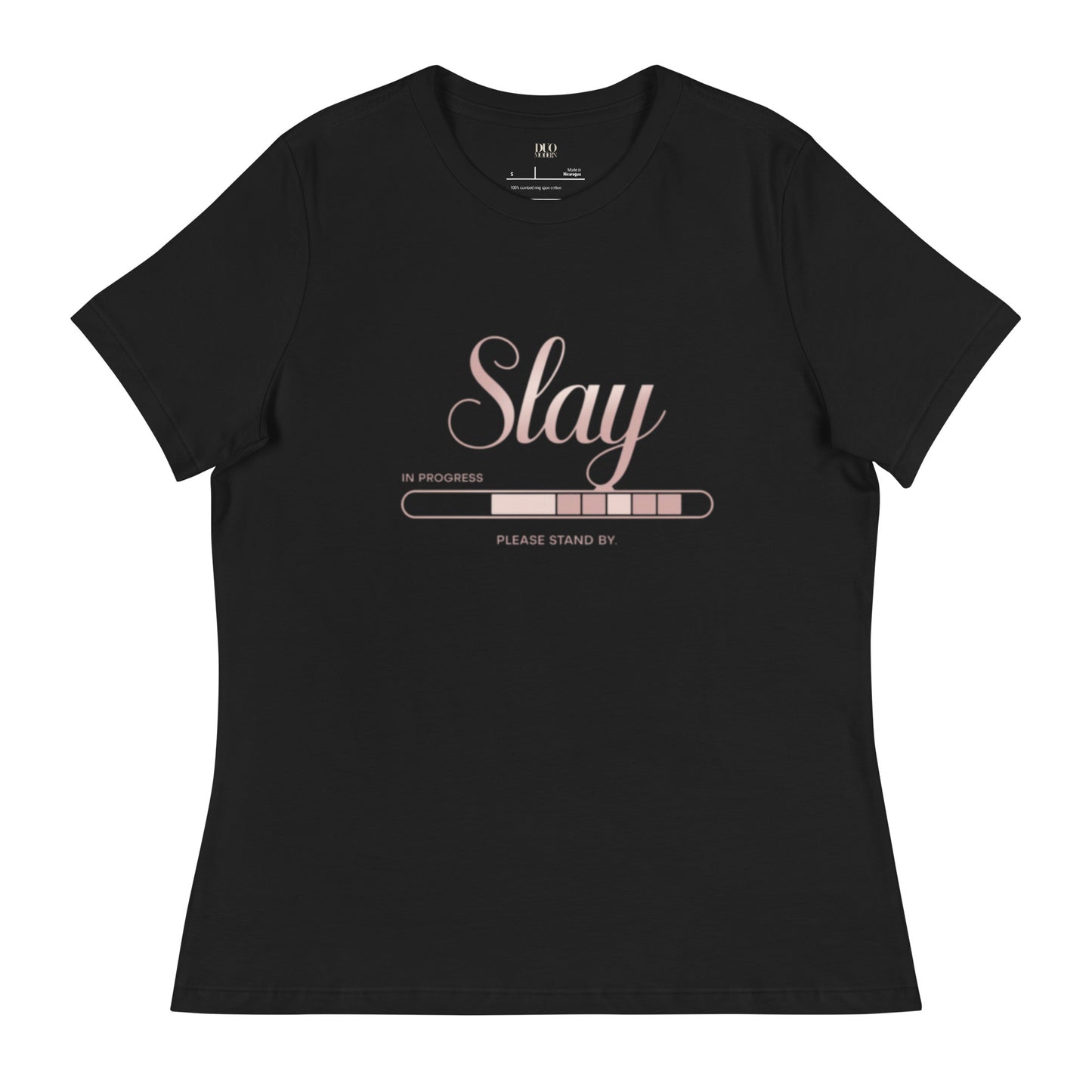 DUO MODERN "Slay In Progress" Women's Relaxed T-Shirt