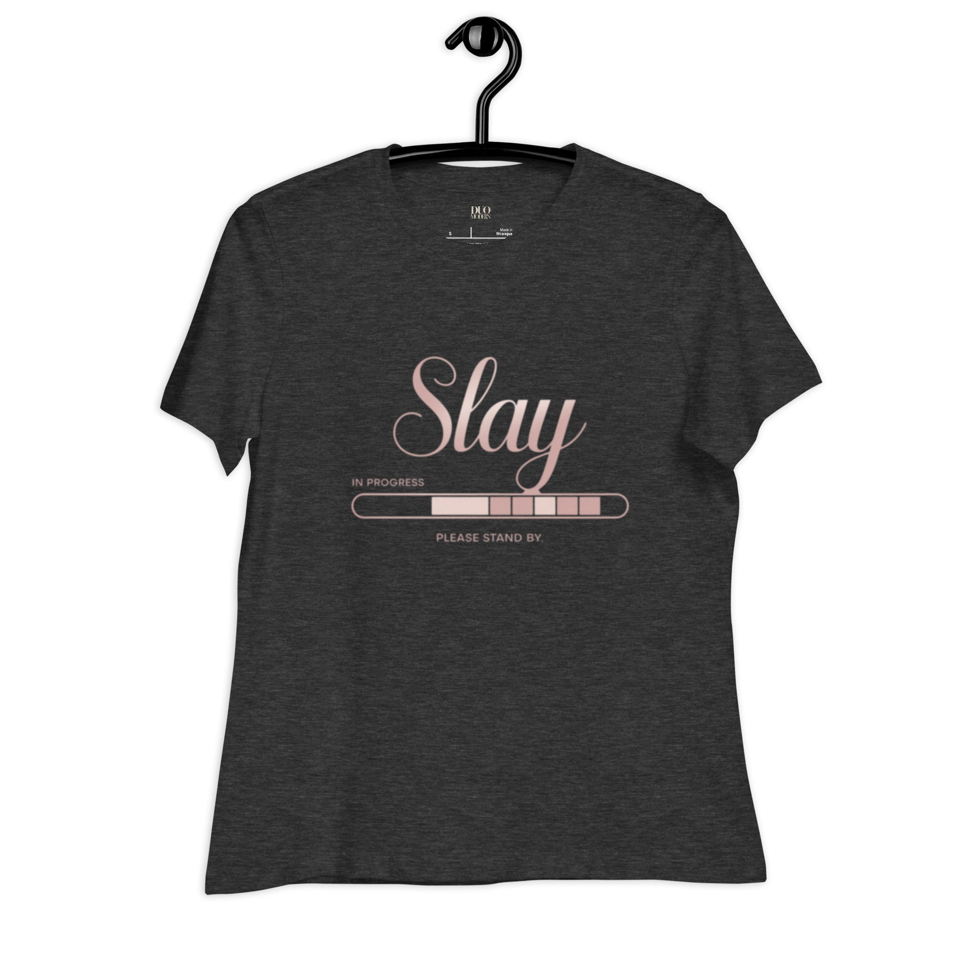 DUO MODERN "Slay In Progress" Women's Relaxed T-Shirt