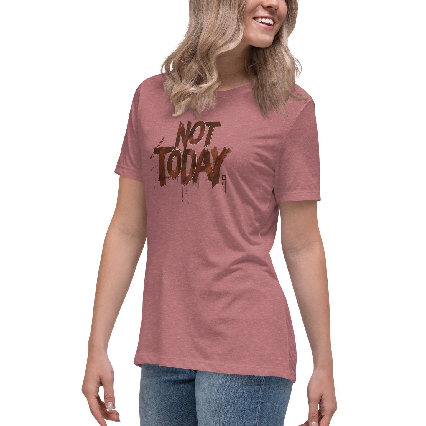 Not Today Women's Relaxed T-Shirt - DUO Modern