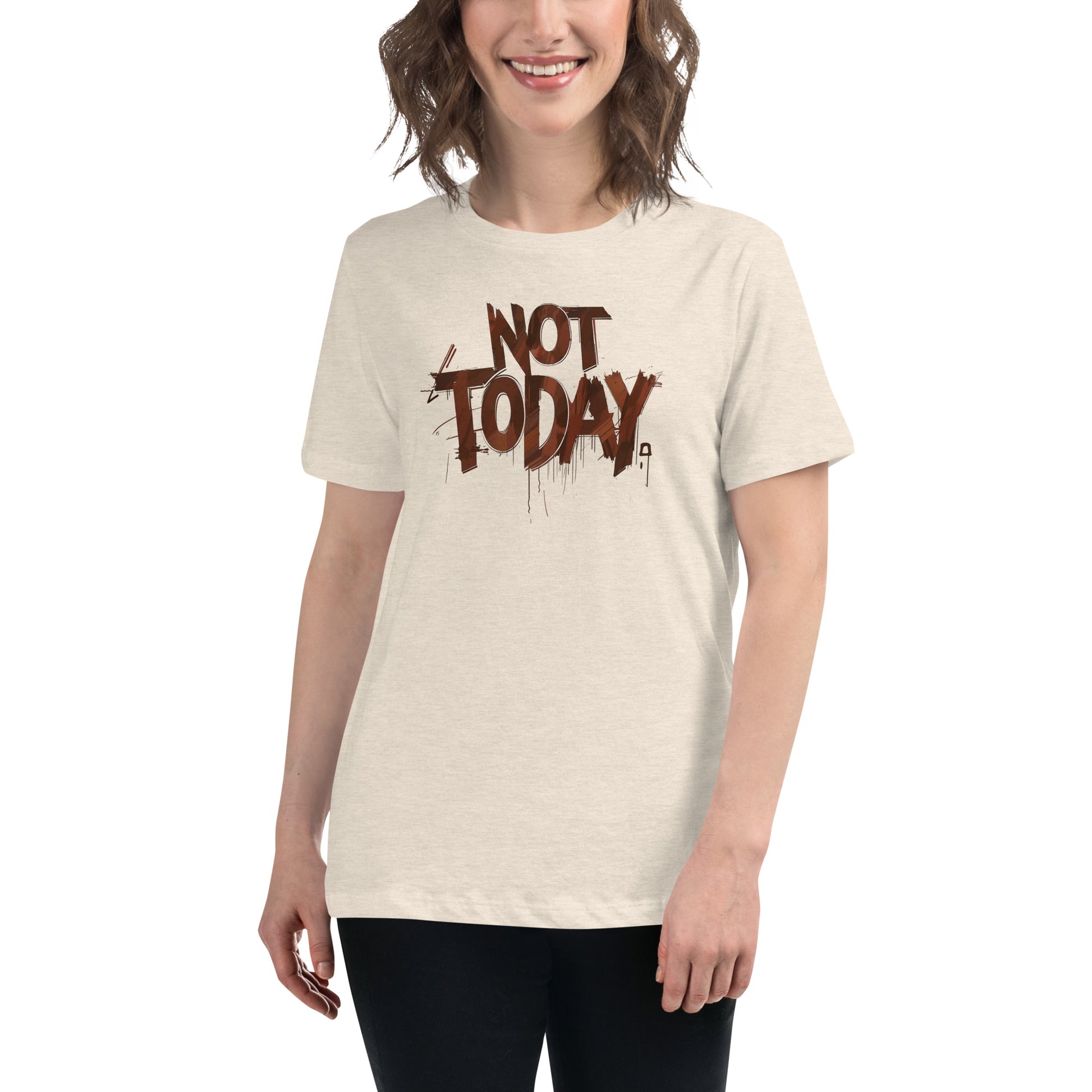 Not Today Women's Relaxed T-Shirt - DUO Modern