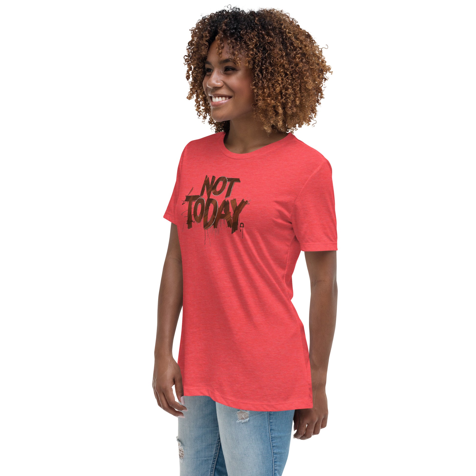 Not Today Women's Relaxed T-Shirt - DUO Modern